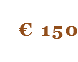  € 150 